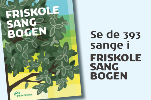 Se de 393 sange i den nye friskolesangbog