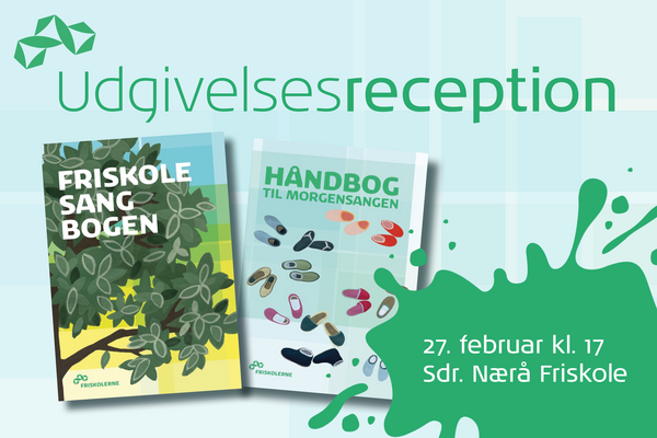 Vær med til at fejre udgivelsen af Friskolesangbogen den 27. februar