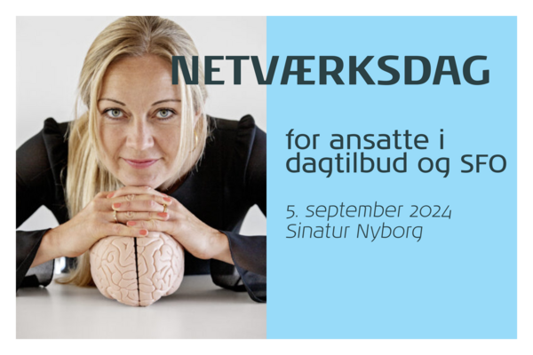 Netværksdag: Bliv en mere ‘hjernesmart’ voksen for børnene i din hverdag   