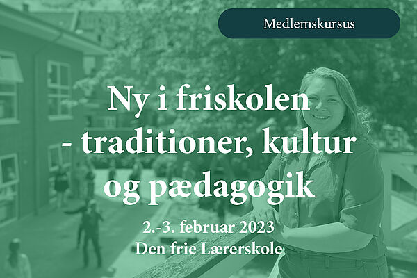 Ny i friskolen - traditioner, kultur og pædagogik den 2.-3. februar 2023