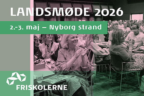 Tilmeldingen til FRISKOLERNEs Landsmøde og generalforsamling er åben!