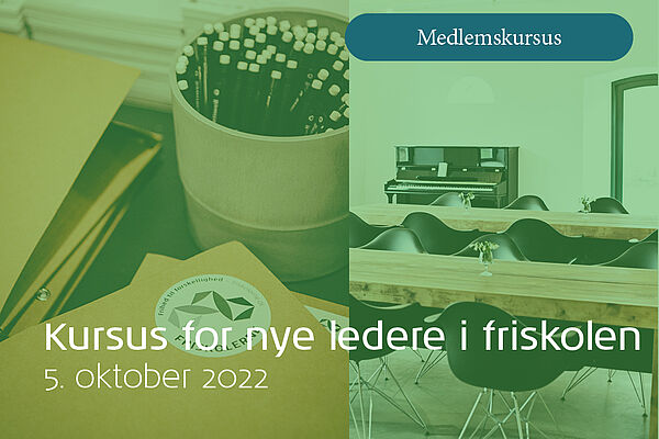 Kursus for nye ledere i friskolen om roller, ansvar og ledelse den 5. oktober i Friskolernes Hus